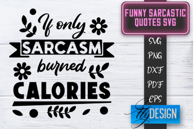 Funny Sarcastic SVG | Sarcastic Quotes SVG | Sarcastic Sayings SVG