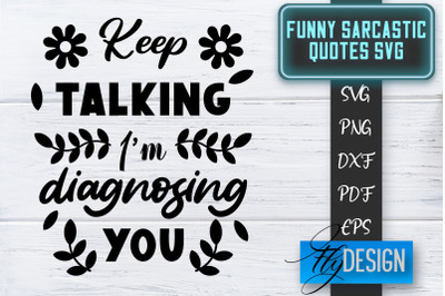 Funny Sarcastic SVG | Sarcastic Quotes SVG | Sarcastic Sayings SVG