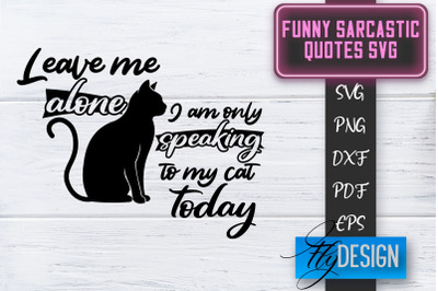 Funny Sarcastic SVG | Sarcastic Quotes SVG | Sarcastic Sayings SVG