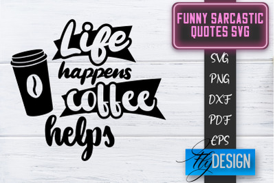 Funny Sarcastic SVG | Sarcastic Quotes SVG | Sarcastic Sayings SVG