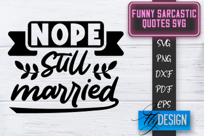 Funny Sarcastic SVG | Sarcastic Quotes SVG | Sarcastic Sayings SVG