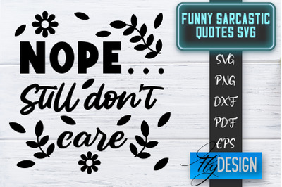 Funny Sarcastic SVG | Sarcastic Quotes SVG | Sarcastic Sayings SVG