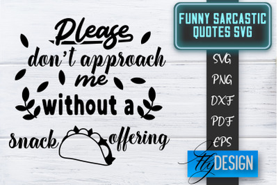 Funny Sarcastic SVG | Sarcastic Quotes SVG | Sarcastic Sayings SVG