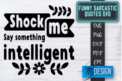 Funny Sarcastic SVG | Sarcastic Quotes SVG | Sarcastic Sayings SVG