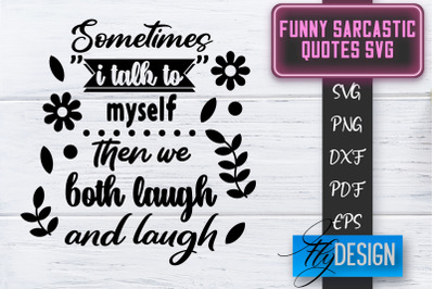 Funny Sarcastic SVG | Sarcastic Quotes SVG | Sarcastic Sayings SVG