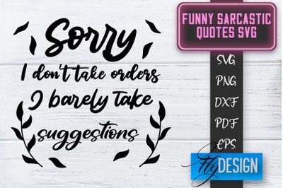 Funny Sarcastic SVG | Sarcastic Quotes SVG | Sarcastic Sayings SVG