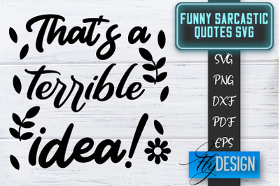 Funny Sarcastic SVG | Sarcastic Quotes SVG | Sarcastic Sayings SVG