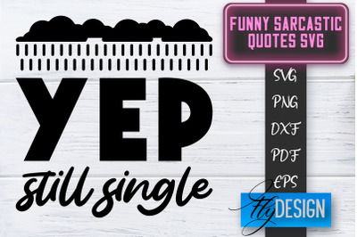 Funny Sarcastic SVG | Sarcastic Quotes SVG | Sarcastic Sayings SVG