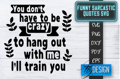 Funny Sarcastic SVG | Sarcastic Quotes SVG | Sarcastic Sayings SVG