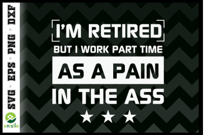 I&#039;m Retired But I Work Part Time