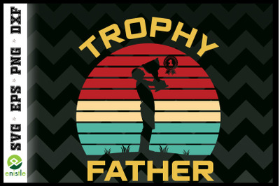 Trophy 1st Father