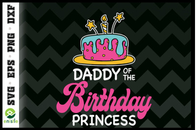 Daddy Of The Birthday Princess