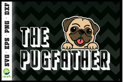 The PugFather Funny Pug Lover