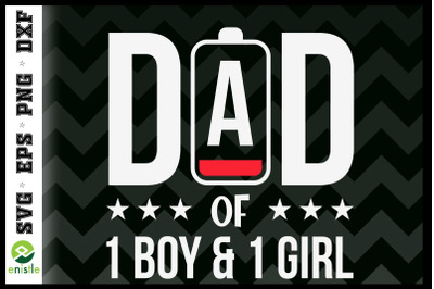 Dad of 1 Boy 1 Girls Father Day