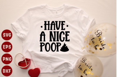 have a nice poop