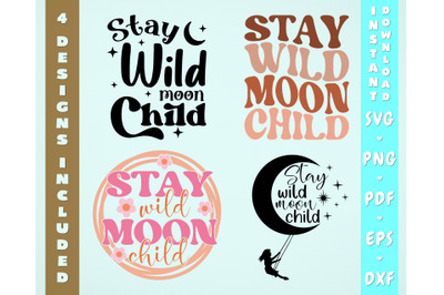 Stay Wild Moon Child SVG Bundle, 4 Designs, Hippie SVG, Boho SVG