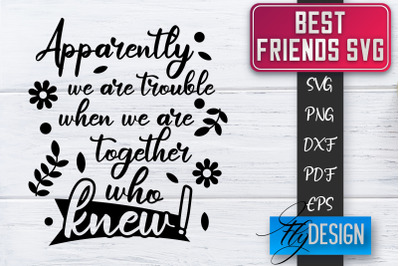 Best Friends SVG | Best Friends Quotes SVG | Friends SVG Design