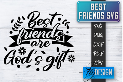 Best Friends SVG | Best Friends Quotes SVG | Friends SVG Design