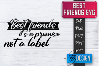 Best Friends SVG | Best Friends Quotes SVG | Friends SVG Design