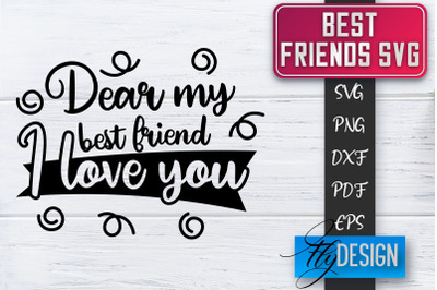 Best Friends SVG | Best Friends Quotes SVG | Friends SVG Design