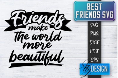 Best Friends SVG | Best Friends Quotes SVG | Friends SVG Design