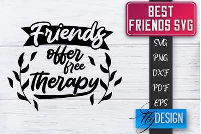 Best Friends SVG | Best Friends Quotes SVG | Friends SVG Design