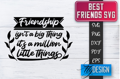 Best Friends SVG | Best Friends Quotes SVG | Friends SVG Design