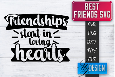 Best Friends SVG | Best Friends Quotes SVG | Friends SVG Design