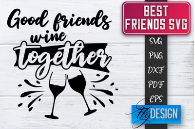 Best Friends SVG | Best Friends Quotes SVG | Friends SVG Design