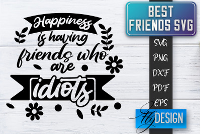 Best Friends SVG | Best Friends Quotes SVG | Friends SVG Design