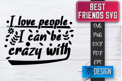 Best Friends SVG | Best Friends Quotes SVG | Friends SVG Design