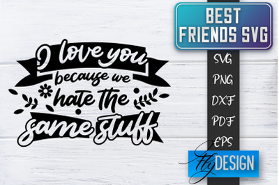 Best Friends SVG | Best Friends Quotes SVG | Friends SVG Design