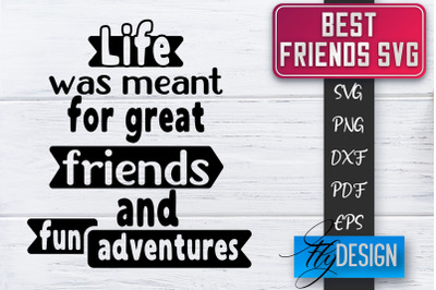 Best Friends SVG | Best Friends Quotes SVG | Friends SVG Design