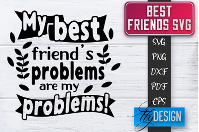 Best Friends SVG | Best Friends Quotes SVG | Friends SVG Design