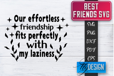 Best Friends SVG | Best Friends Quotes SVG | Friends SVG Design