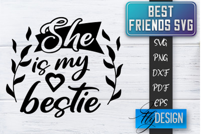 Best Friends SVG | Best Friends Quotes SVG | Friends SVG Design