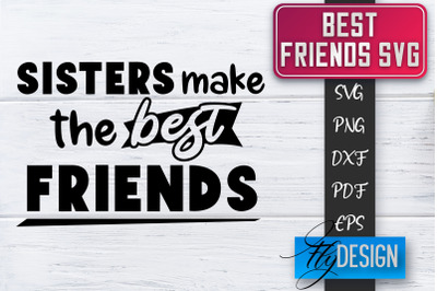 Best Friends SVG | Best Friends Quotes SVG | Friends SVG Design