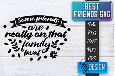 Best Friends SVG | Best Friends Quotes SVG | Friends SVG Design