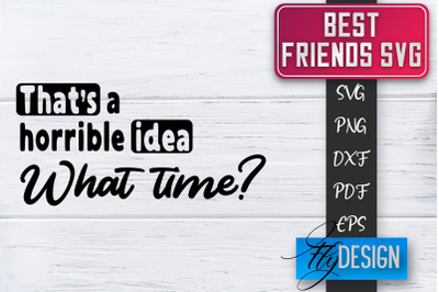 Best Friends SVG | Best Friends Quotes SVG | Friends SVG Design