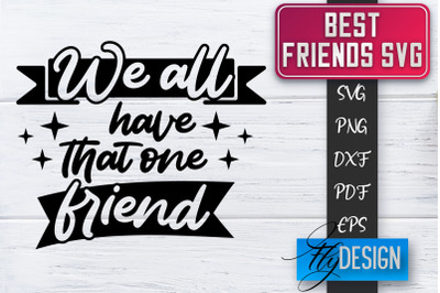 Best Friends SVG | Best Friends Quotes SVG | Friends SVG Design