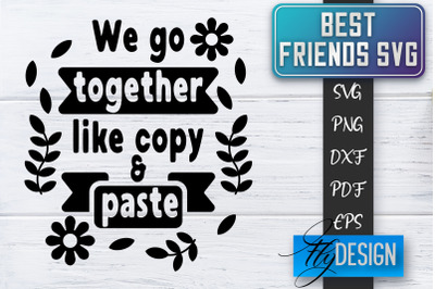 Best Friends SVG | Best Friends Quotes SVG | Friends SVG Design