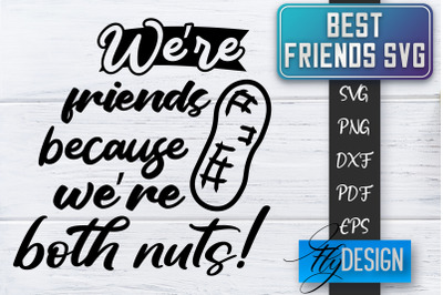 Best Friends SVG | Best Friends Quotes SVG | Friends SVG Design