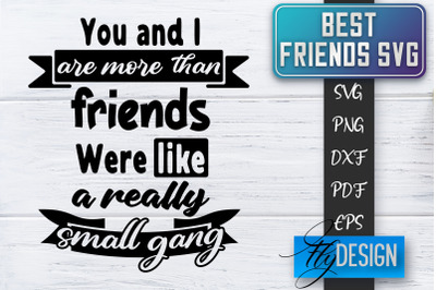 Best Friends SVG | Best Friends Quotes SVG | Friends SVG Design