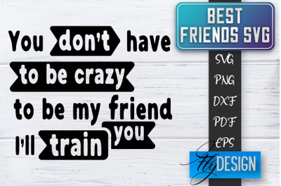 Best Friends SVG | Best Friends Quotes SVG | Friends SVG Design