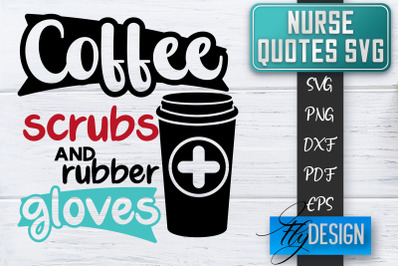 Nurse SVG | Nurse Quotes SVG | Funny Nurse Sayings SVG