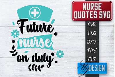 Nurse SVG | Nurse Quotes SVG | Funny Nurse Sayings SVG