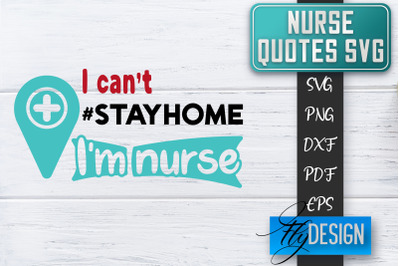 Nurse SVG | Nurse Quotes SVG | Funny Nurse Sayings SVG