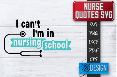 Nurse SVG | Nurse Quotes SVG | Funny Nurse Sayings SVG