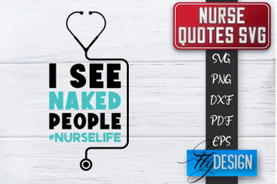 Nurse SVG | Nurse Quotes SVG | Funny Nurse Sayings SVG