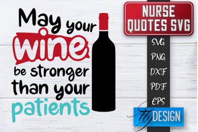 Nurse SVG | Nurse Quotes SVG | Funny Nurse Sayings SVG